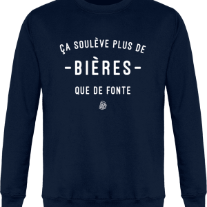 Sweat Ca souleve plus de biere que de fonte Sweat Ca souleve plus de biere que de fonte