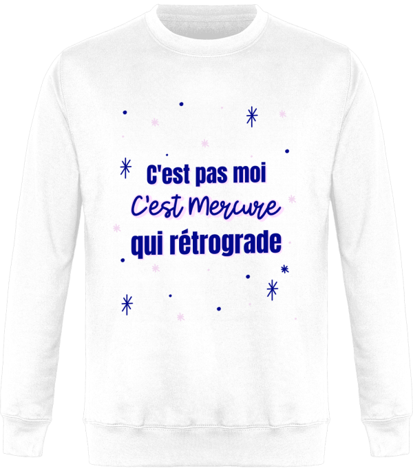 Sweat C’est pas moi c’est Mercure qui Retrograde