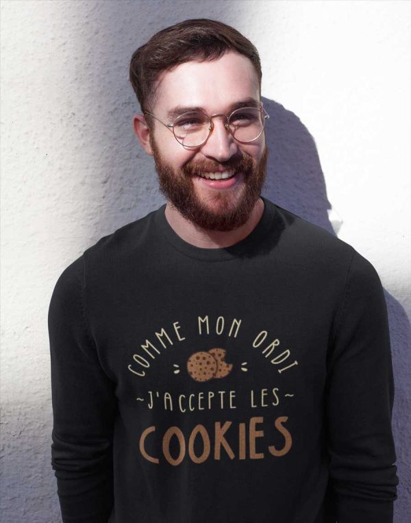 Sweat Comme mon ordi j’accepte les cookies