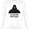 Sweat Je suis ton papounet – Pull Dark Vador humour
