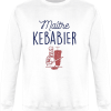 Sweat Maitre Kebabier