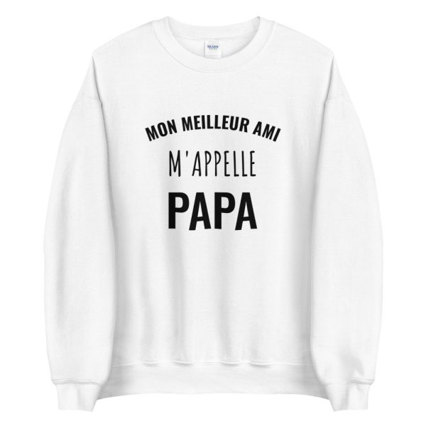 Sweat Mon meilleur ami m’appelle Papa