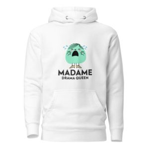 Sweat Monsieur Madame Drama Queen
