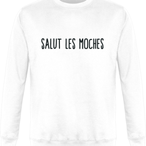 Sweat Salut les moches