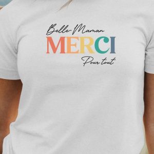 T-Shirt Belle-Maman merci pour tout Pour femme
