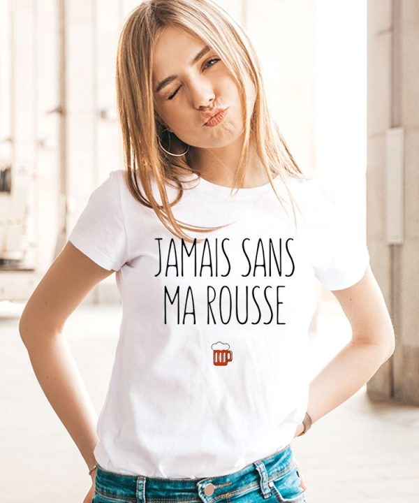 T-Shirt Jamais sans ma rousse