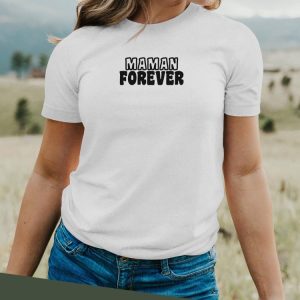 T-Shirt Maman forever face Pour femme