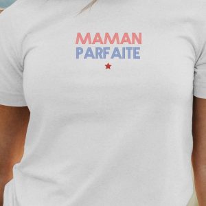 T Shirt Maman parfaite Pour femme 1