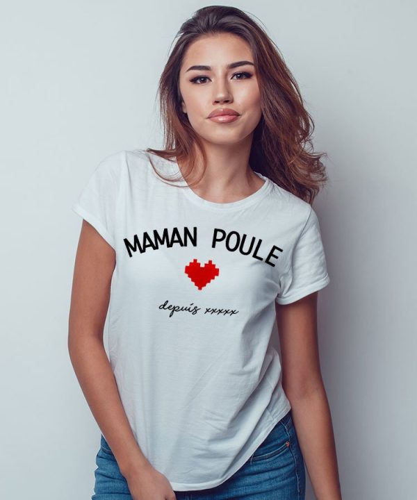 T-Shirt Maman poule depuis XXX pour femme