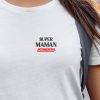 T-Shirt Super Maman Edition limitee Pour femme