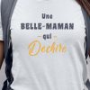 T-Shirt Une Belle-Maman Qui dechire Pour femme