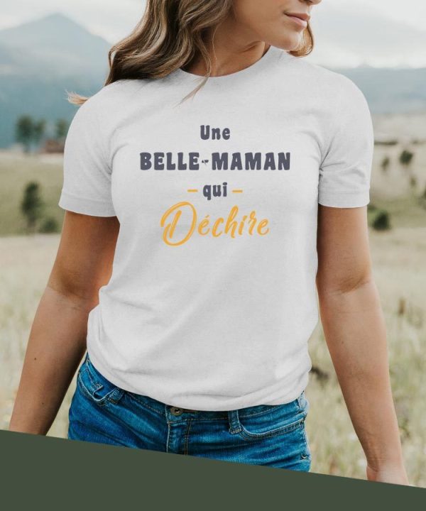 T-Shirt Une Belle-Maman Qui dechire Pour femme