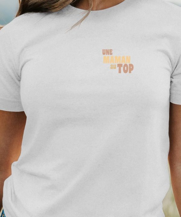 T-Shirt Une Maman au top Pour femme