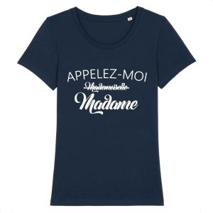 T-shirt Appelez-moi Madam