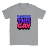 T-shirt Born this gay
