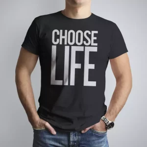 T-shirt cinema Choose Life T-shirt cinema Choose Life