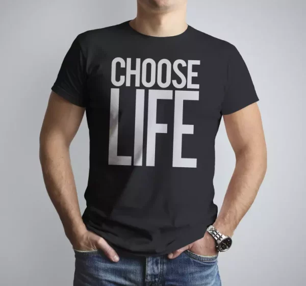 T-shirt cinema Choose Life