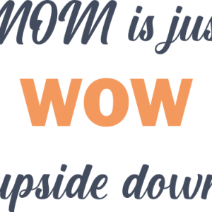 T shirt fete des meres Maman est juste wow 2