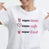 T shirt fete des meres Super maman, super femme, super fatiguee