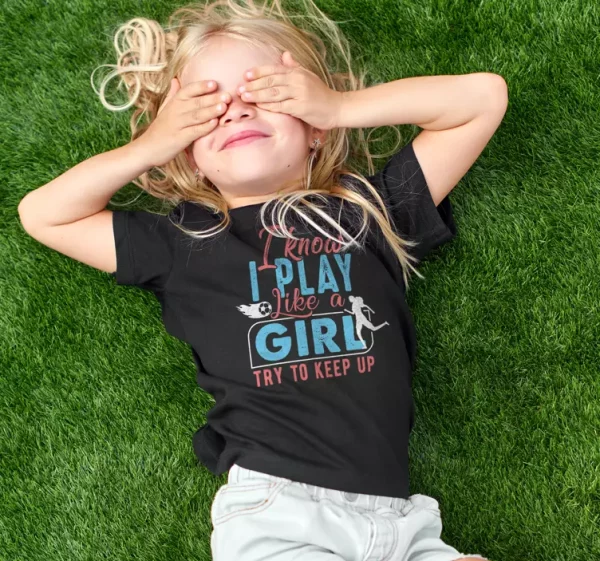 T shirt pour fille &quotI play like a girl&quot