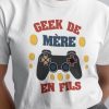 Tee-Shirt Geek de Mere en Fils