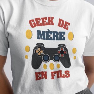 Tee-Shirt Geek de Mere en Fils