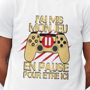 Tee-Shirt J’ai Mis Mon Jeu en Pause