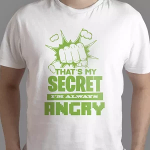 Tee-shirt Mon secret, je suis toujours enerve