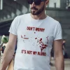 Tee shirt halloween Ne vous inquietez pas texte de sang