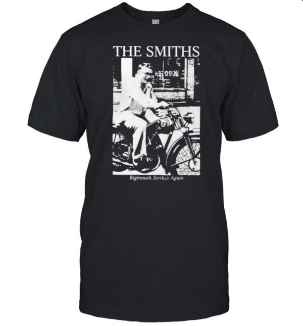 The Smiths Bigmouth Strikes Again Shirt