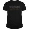 Trans vaccinated i am not actually vaccinated but i identify as someone who is vaccinated shirt