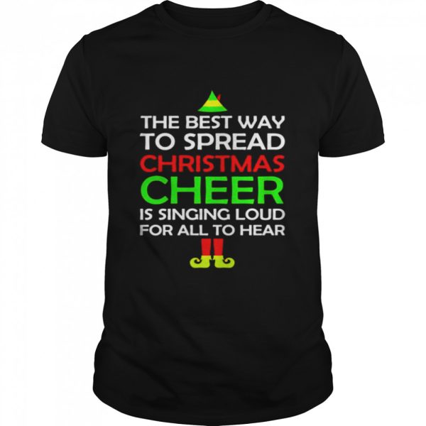 eLF the best way to spread Christmas cheer shirt