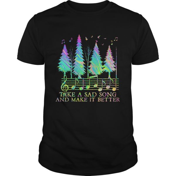 staves take a sad song and make it better shirt