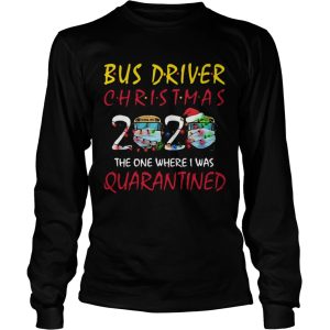 Bus Driver Christmas 2020 The One Where I Was Quarantined shirt
