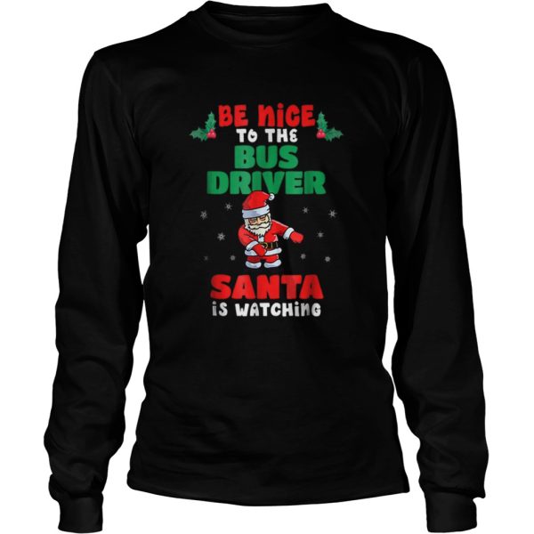 Bus Driver Christmas Pajama Santa Is Watching shirt