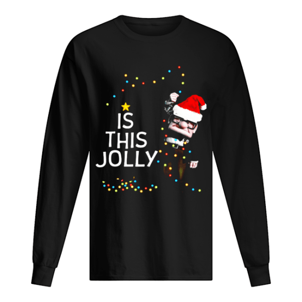 Carl Fredricksen Is this Jolly enough Christmas shirt