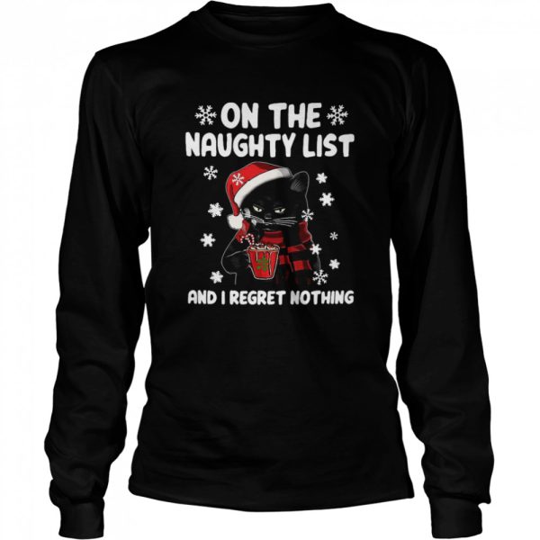 Cat Grumpy On The Naughty List And I Regret Nothing 2020 Christmas shirt