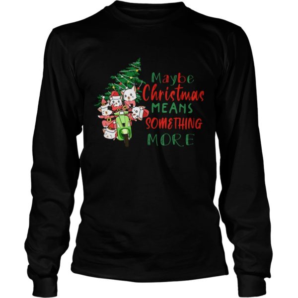 Cats Tree Maybe Christmas Means Something More shirt