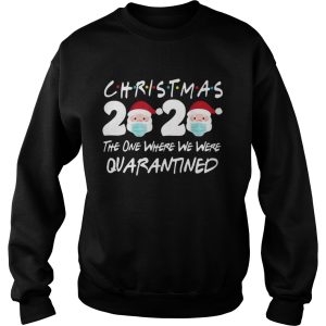 Christmas 2020 Santa Claus The One Where We Were Quarantined shirt 2 Christmas 2020 Santa Claus The One Where We Were Quarantined shirt 3