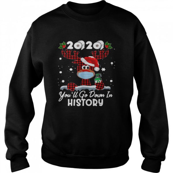 Christmas 2020 You’ll Go Down In History shirt