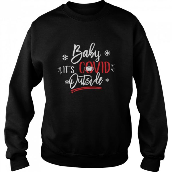 Christmas Baby Its Covid Outside shirt