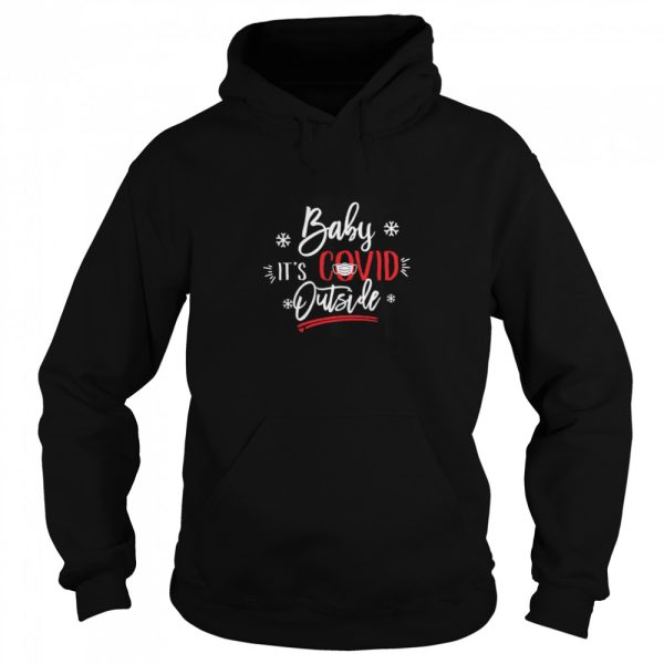 Christmas Baby Its Covid Outside shirt