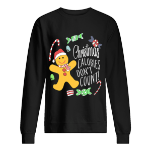 Christmas Calories Don’t Count shirt