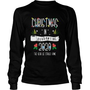 Christmas In Quarantine 2020 The Year We Stayed Home shirt