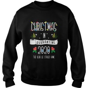 Christmas In Quarantine 2020 The Year We Stayed Home shirt 3