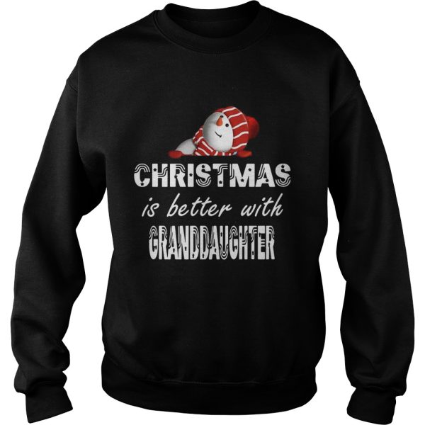 Christmas Is Better Granddaughter shirt