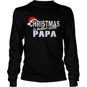Christmas Is Better With Papa Funny Papa Gift TShirt