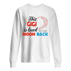 Christmas This Gigi Is Loved To The Moon And Back T Shirt 2
