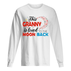 Christmas This Granny Is Loved To The Moon And Back T-Shirt Christmas This Granny Is Loved To The Moon And Back T-Shirt
