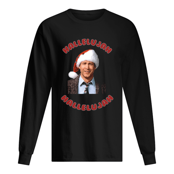 Christmas Vacation Movie Clark Griswold Hallelujah shirt